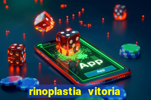rinoplastia vitoria da conquista